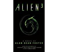 Alan Dean Foster Alien 3: The Official Movie Novelization (Tascabile)
