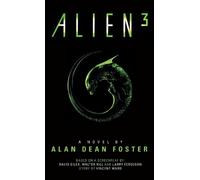 Alan Dean Foster Alien 3: The Official Movie Novelization (Tascabile)