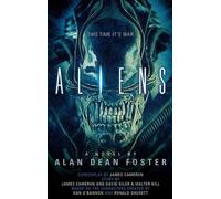 Alan Dean Foster Aliens: The Official Movie Novelization (Tascabile) Aliens