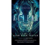 Alan Dean Foster Aliens: The Official Movie Novelization (Tascabile) Aliens