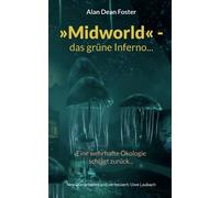Alan Dean Foster Midworld - das grüne Inferno... (Tascabile)