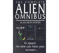 Alan Dean Foster The Complete Alien Omnibus (Tascabile)
