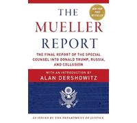 Alan Dershowitz Robert S. Mueller Special Counsel's The Mueller Rep (Tascabile)