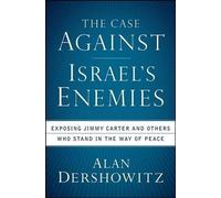 Alan Dershowitz Dreamscape Media, LLC The Case Against Israe (Copertina rigida)