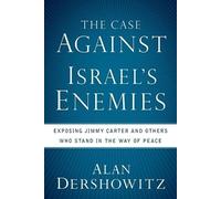 Alan Dershowitz The Case Against Israel's Enemies (Tascabile)