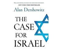 Alan Dershowitz The Case for Israel (Copertina rigida)