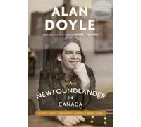 Alan Doyle A Newfoundlander in Canada (Tascabile)