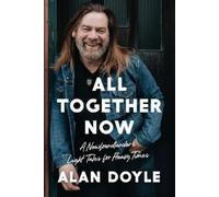 Alan Doyle All Together Now (Copertina rigida)
