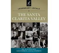 Alan, Dr. Pollack Kim Stephens E. Legendary Locals of the Santa Cla (Tascabile)