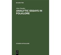 Alan Dundes Analytic Essays in Folklore (Copertina rigida) Studies in Folklore