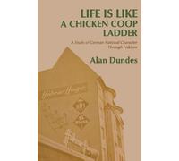 Alan Dundes Life Is Like a Chicken Coop Ladder (Tascabile)