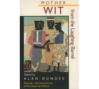 Alan Dundes Mother Wit from the Laughing Barrel (Tascabile)