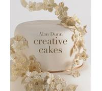 Alan Dunn Creative Cakes (Copertina rigida)