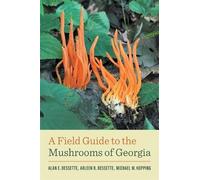 Alan E. Bessette Arleen R. Bessette Mich A Field Guide to the Mushro (Tascabile)