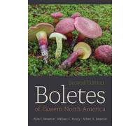 Alan E. Bessette William C. Roody Arleen R. Boletes of Eastern Nort (Tascabile)