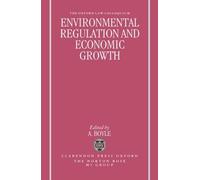 Alan E. Boyle Environmental Regulation and Economic Growth (Copertina rigida)