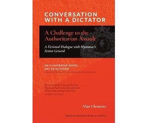 Alan E Clements Conversation with a Dictator (Tascabile)