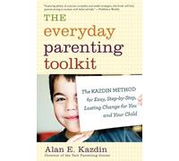 Alan E. Kazdin Everyday Parenting Toolkit, The (Tascabile)