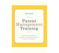 Alan E Kazdin Parent Management Training (Tascabile)