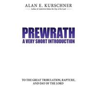 Alan E Kurschner Prewrath (Tascabile)