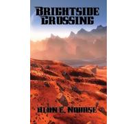 Alan E Nourse Brightside Crossing (Copertina rigida)