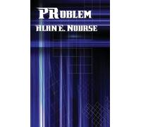 Alan E Nourse PRoblem (Copertina rigida)