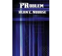 Alan E Nourse PRoblem (Tascabile)