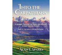 Alan E Sparks Into the Carpathians (Tascabile) Into the Carpathians