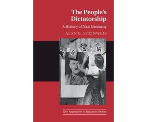 Alan E. Steinweis The People's Dictatorship (Tascabile)