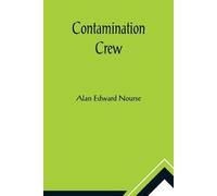 Alan Edward Nourse Contamination Crew (Tascabile)