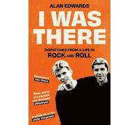 Alan Edwards I Was There (Tascabile)