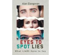 Alan Elangovan Eyes to Spot Lies (Tascabile)