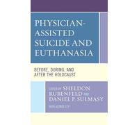 Alan Elbaum Physician-Assisted Suicide and Euthanasia (Copertina rigida)