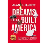 Alan Elliott Dreams That Built America (Tascabile)