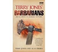 Alan Ereira Terry Jones Terry Jones' Barbarians (Tascabile)