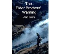 Alan Ereira The Elder Brothers' Warning (Tascabile)