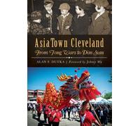 Alan F. Dutka Asiatown Cleveland (Tascabile)