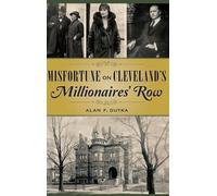 Alan F Dutka Misfortune on Cleveland's Millionaires' Row (Copertina rigida)