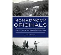 Alan F Rumrill Monadnock Originals (Tascabile) American Chronicles