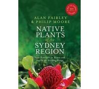 Alan Fairley Philip Moore Native Plants of the Sydney Region (Tascabile)