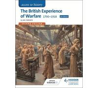 Alan Farmer Access to History: The British Experience of Warfare 179 (Tascabile)