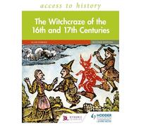 Alan Farmer Access to History: The Witchcraze of the 16th and 17th C (Tascabile)