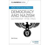 Alan Farmer My Revision Notes: AQA AS/A-level History: Democracy and (Tascabile)
