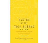 Alan Finger Wendy Newton Tantra of the Yoga Sutras (Tascabile)