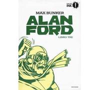 Alan Ford. Libro tre