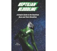 Alan Fredrich Reptilian Bloodline (Tascabile)