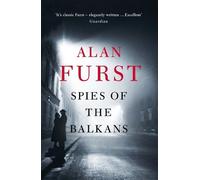Alan Furst Spies of the Balkans (Tascabile)