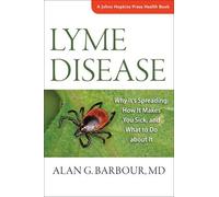 Alan G. Barbour Lyme Disease (Tascabile) Johns Hopkins Press Health Book