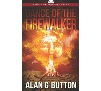 Alan G Button Dance of the Firewalker (Tascabile)