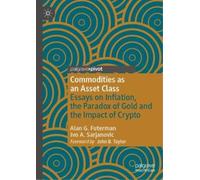 Alan G. Futerman Ivo A. Sarjanov Commodities as an Asset Cla (Copertina rigida)